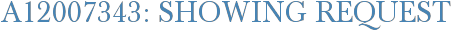 A12007343: Showing Request