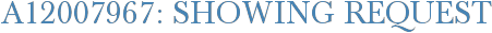 A12007967: Showing Request