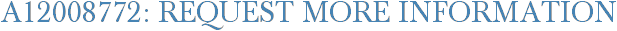 A12008772: Request More Information