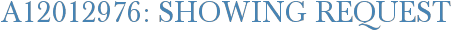A12012976: Showing Request