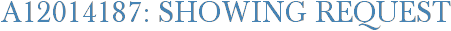 A12014187: Showing Request