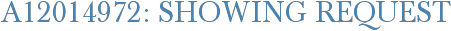 A12014972: Showing Request