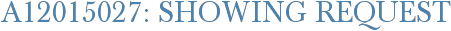 A12015027: Showing Request