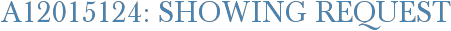 A12015124: Showing Request