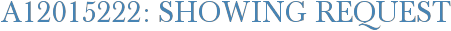 A12015222: Showing Request