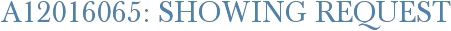 A12016065: Showing Request