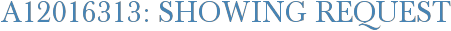A12016313: Showing Request