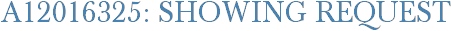 A12016325: Showing Request
