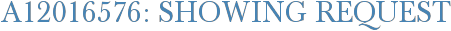 A12016576: Showing Request