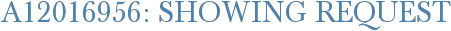 A12016956: Showing Request