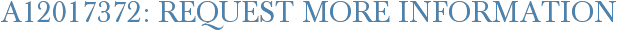 A12017372: Request More Information