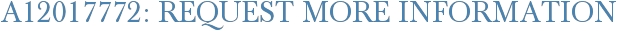 A12017772: Request More Information