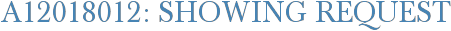 A12018012: Showing Request