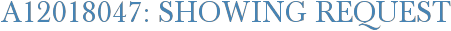 A12018047: Showing Request