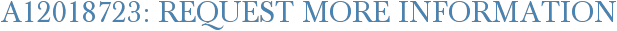 A12018723: Request More Information