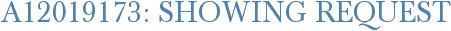 A12019173: Showing Request
