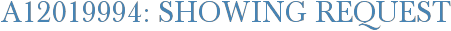 A12019994: Showing Request