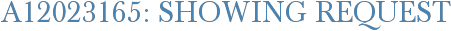 A12023165: Showing Request