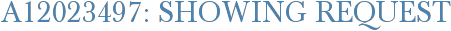 A12023497: Showing Request