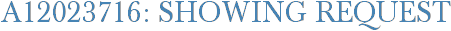 A12023716: Showing Request