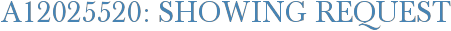 A12025520: Showing Request