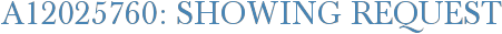 A12025760: Showing Request