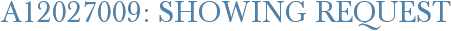 A12027009: Showing Request