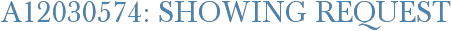 A12030574: Showing Request