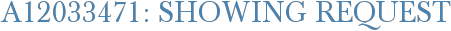 A12033471: Showing Request