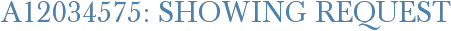 A12034575: Showing Request