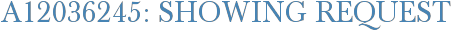 A12036245: Showing Request