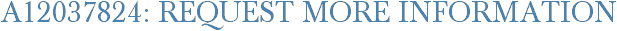 A12037824: Request More Information