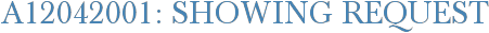 A12042001: Showing Request