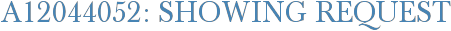 A12044052: Showing Request