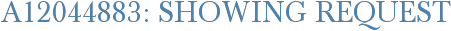 A12044883: Showing Request