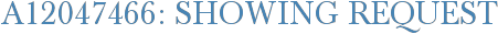 A12047466: Showing Request