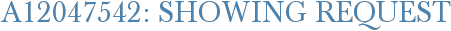 A12047542: Showing Request