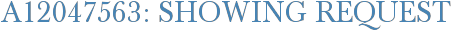 A12047563: Showing Request