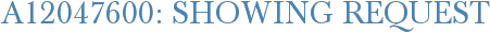 A12047600: Showing Request