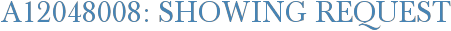 A12048008: Showing Request