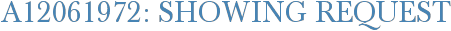 A12061972: Showing Request