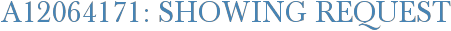 A12064171: Showing Request