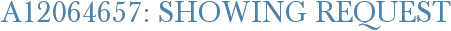 A12064657: Showing Request