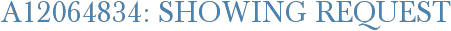 A12064834: Showing Request