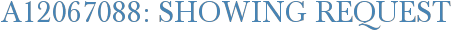 A12067088: Showing Request