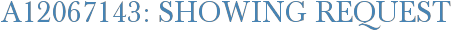 A12067143: Showing Request