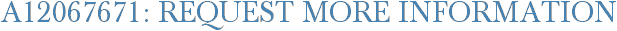 A12067671: Request More Information