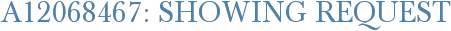 A12068467: Showing Request