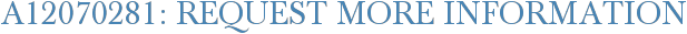 A12070281: Request More Information