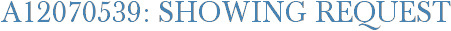 A12070539: Showing Request